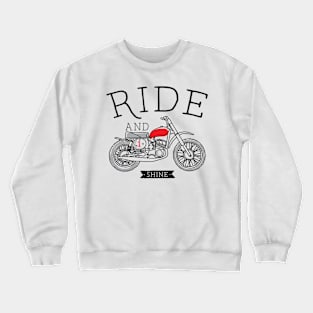 Ride and Shine Crewneck Sweatshirt